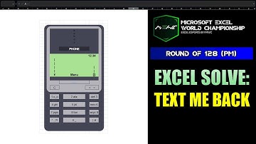 Excel Solve: Text Me Back (Microsoft Excel World Championship 2025 – Round 2 PM Session)