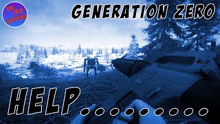 Generation Zero With Two Idiots That Get Killed A lot #10