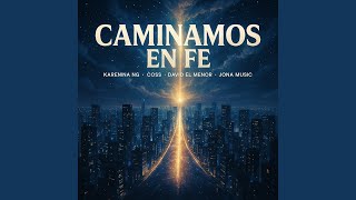 Caminamos En Fe