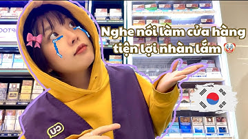 LÀM THÊM CỬA HÀNG TIỆN LỢI Ở HÀN 🇰🇷 | Du Học Sinh Hàn | Bé Đi Du Học - Suz