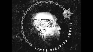 Limbs Bin - Split CS w/ Piss Junkie [2016]