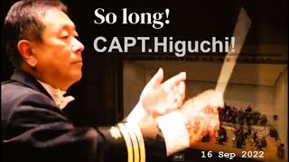 So Long CAPT. Higuchi