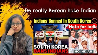 Do really Korean hate Indians😨 Why Indians are ban in Korea..🤷🏼‍♀️