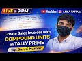 Bag, Kg & Quintal System in Tally Prime | Compound Units Explained Live !