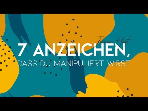 Video: Wie Können Sie Verstehen, Dass Sie Manipuliert Werden?