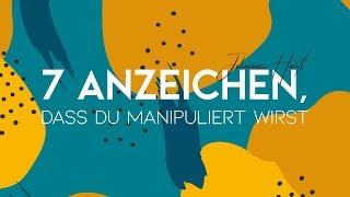 7 Anzeichen, dass du manipuliert wirst (Johannes Hartl)