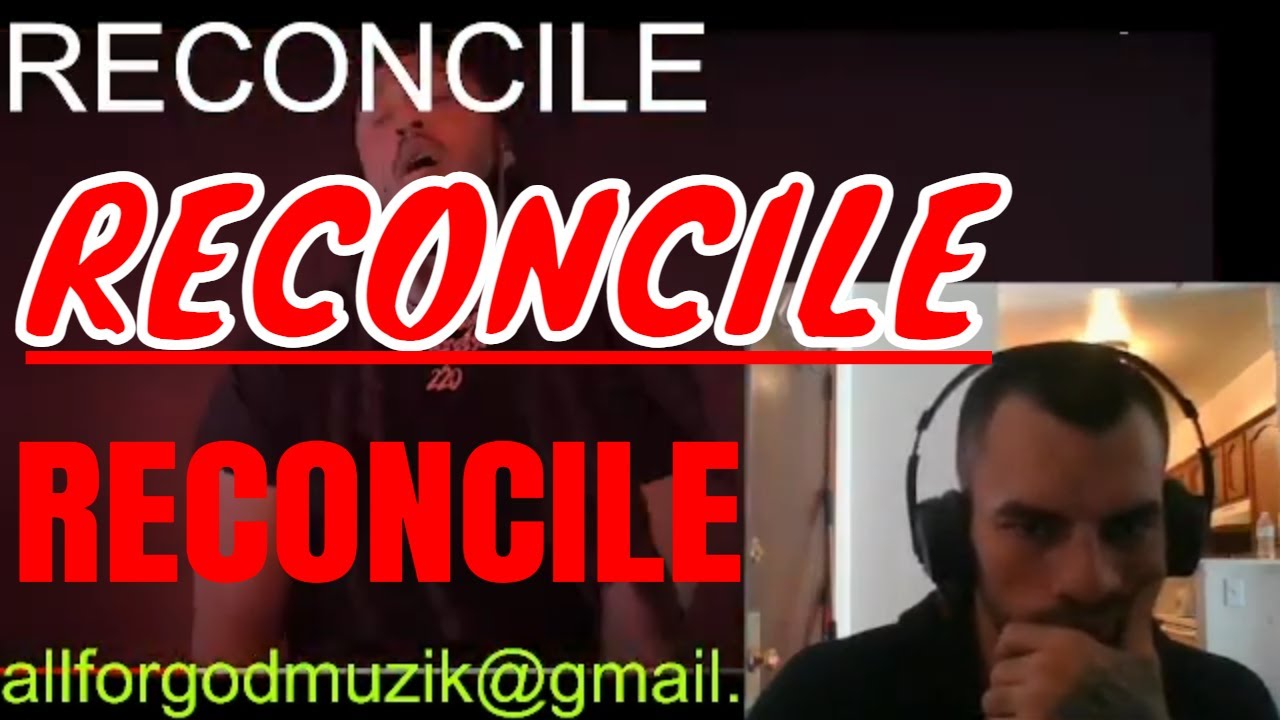 RECONCILE - MUSIC VIDEO REVIEW - ALL FOR GOD MUZIK - CHRISTIAN HIP HOP ...