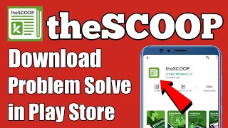 How to Fix Can't Install theSCOOP App Download Problem Solve in Play Store & Ios screenshot 1