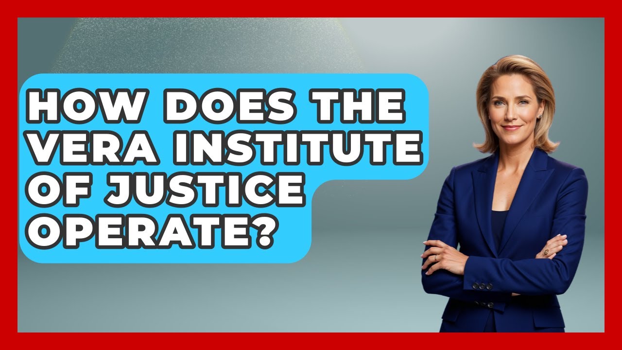 How Does The Vera Institute Of Justice Operate? - Jail & Prison Insider