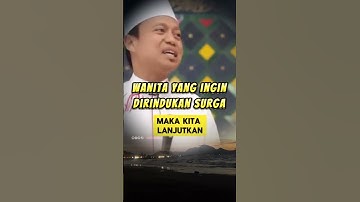 Ustadz Das’ad Latif | Wanita Yang Ingin Dirindukan Surga