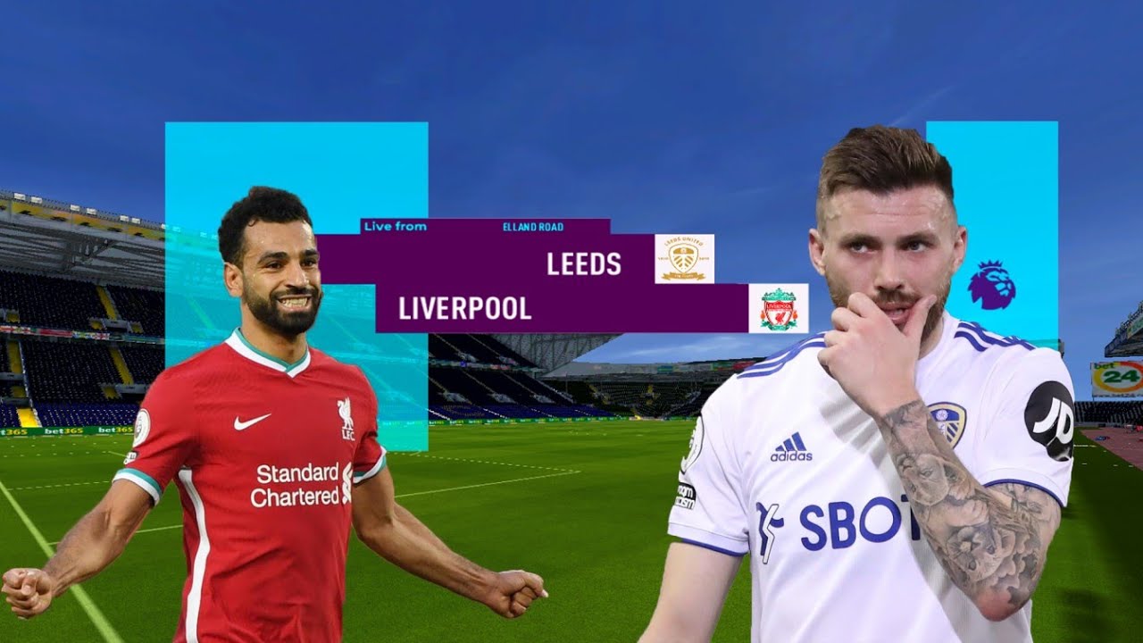 FIFA 21l Leeds United vs Liverpool FC l @ Elland Road