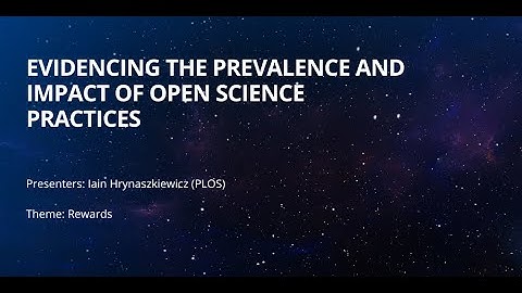 Evidencing the Prevalence and Impact of Open Science Practices
