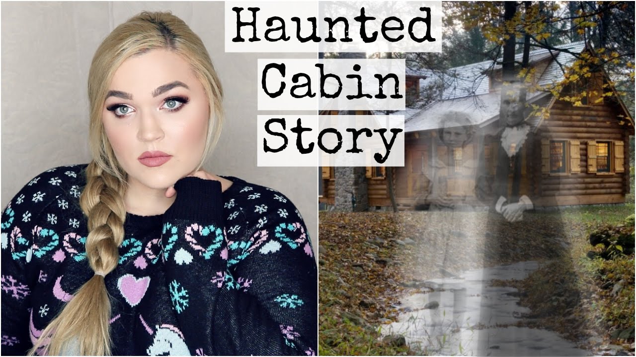 makeup My Family's Haunted Cabin | Childhood Paranormal Storytime