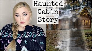 My Family's Haunted Cabin | Childhood Paranormal Storytime