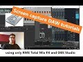 How to record a DAW screen capture with audio using only RME TotalMix FX and OBS Studio