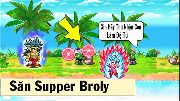 Ngọc Rồng Online - Săn Super Broly Làm Đệ Tử Sv6 By Plutokiss