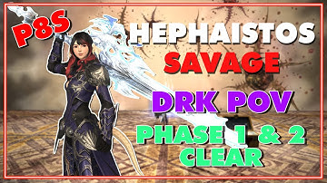 FFXIV - Hephaistos Savage P8S Clear - P1 & 2 (DRK MT POV)
