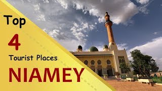 "NIAMEY" Top 4 Tourist Places | Niamey Tourism | NIGER