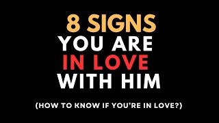 8 signs you are in love (How to know if you are in love? 8 signs)