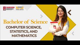 Bachelor of Science in Computer Science, Statistics, and Mathematics at Chandigarh University
