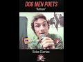 Inside the Edit - Dog Men Poets