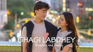 Ghagi Labdhey || Tandin Zangmo & Namkha Peljor || Pinky Yangdon || 4K