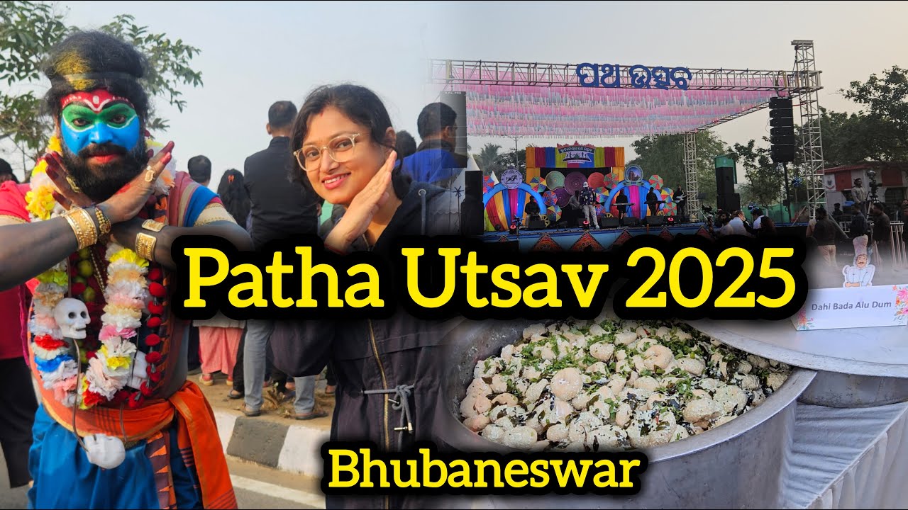 ପଥ ଉତ୍ସବ, Bhubaneswar Patha Utsav 2025, Road Festival in Bhubaneswar, Dance, Music,Food, Art & Craft