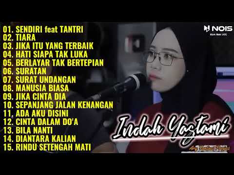 SENDIRI (KOTAK) - INDAH YASTAMI FT.TANTRI KOTAK FULL ALBUM COVER TERBARU 2022 | TIARA - INDAH YATAMA