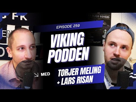 #259 - Europa-drømmer, overgangsrykter og 2026 – vi svarer på alt om Viking💙