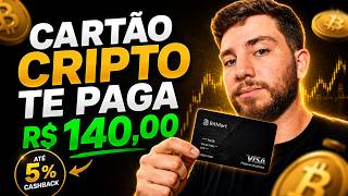 Cartão cripto que te paga R$140,00 + Cashback até 5%