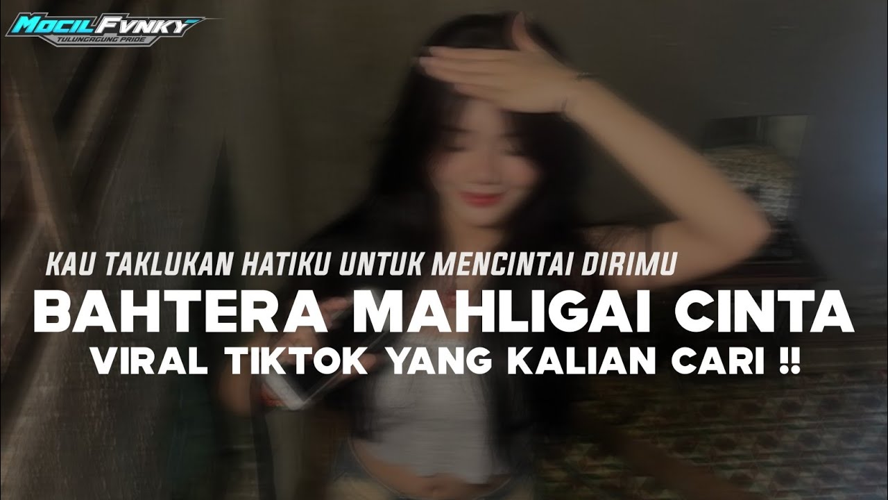 DJ KAU TAKLUKAN HATIKU UNTUK MENCINTAI DIRIMU || DJ BAHTERA MAHLIGAI CINTA VIRAL TIKTOK TERBARU 2025