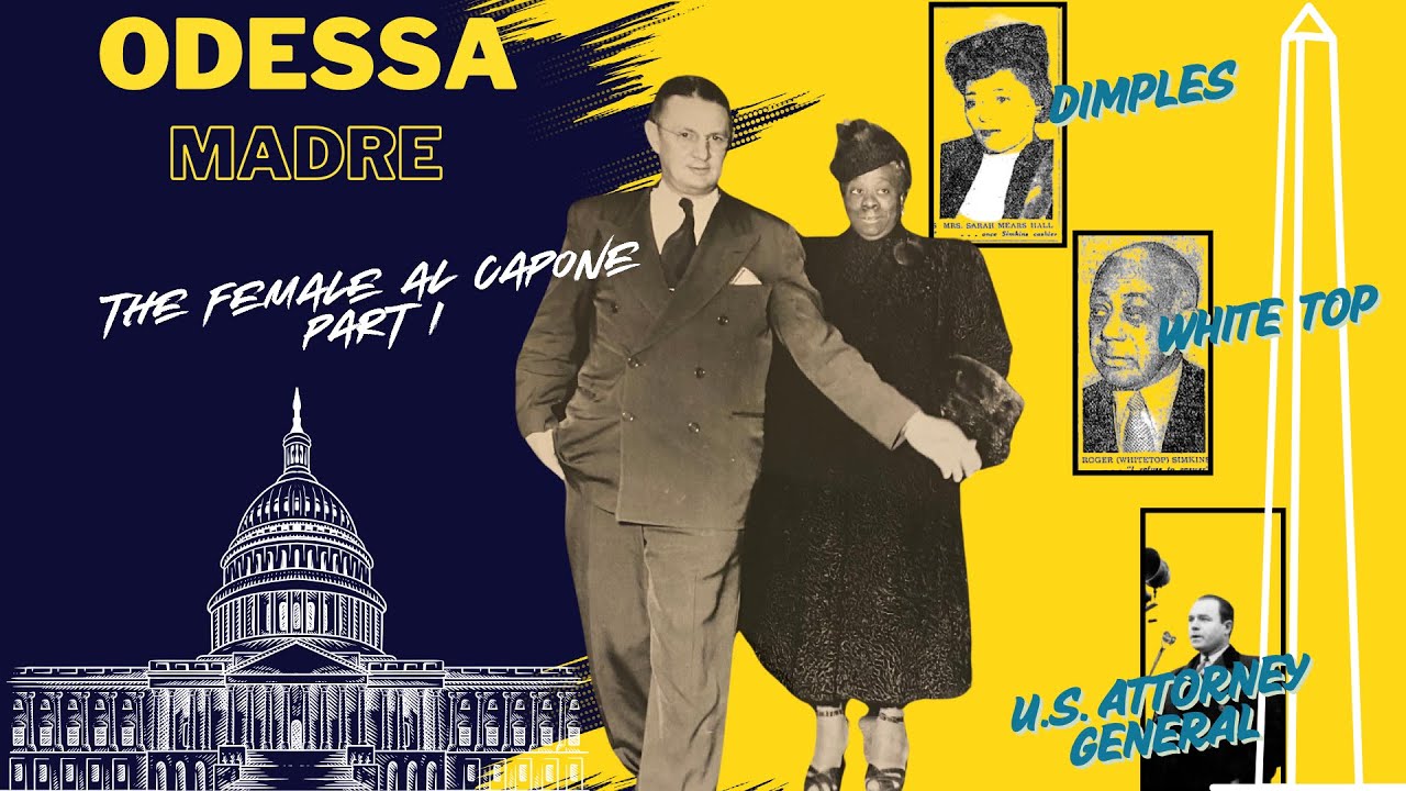 Odessa Madre DC's "Queen of the Underworld"  "The Female Al Capone"  - Infamous Black History