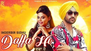 Daffa Ho (Official Video) | Inderbir Sidhu | Latest Punjabi Songs 2019/20 | Ramaz Music