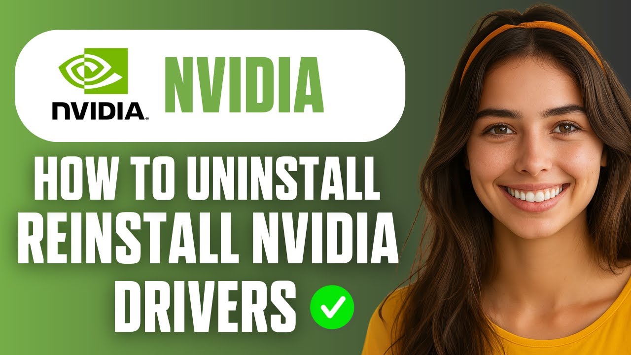 How to Properly Uninstall and Reinstall Nvidia Drivers (Full Guide 2026 ...