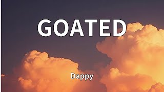 Dappy - GOATED (Lyrics)