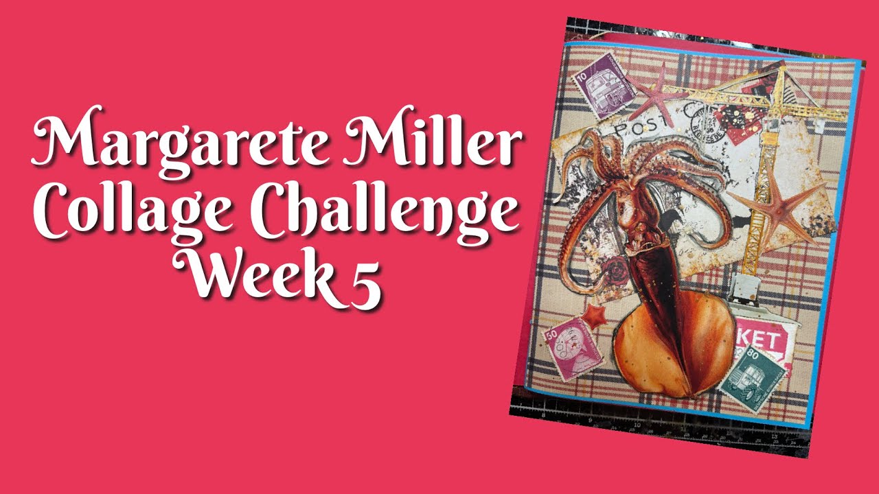 #2026cwp5 Margarete Miller Collage Challenge Week 5 - YouTube