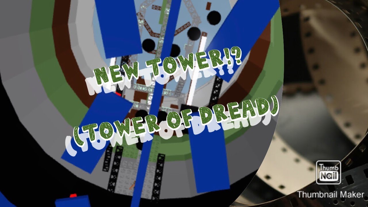 New Tower Tower Of Dread Roblox Youtube - tower of dread roblox logo