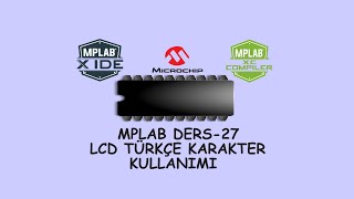 MPLAB Ders-27 (LCD Türkçe Karakter Kullanımı)
