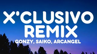 Gonzy Saiko Arcangel - Xclusivo Remix Letralyrics