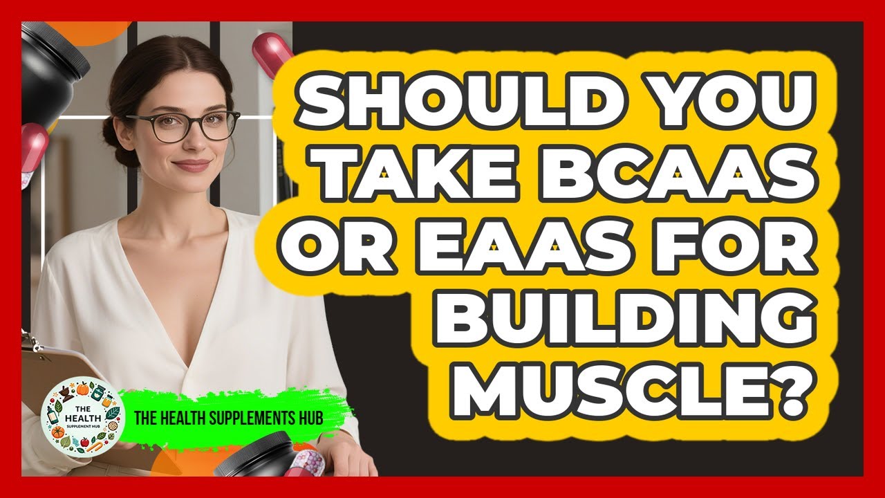 Should You Take BCAAs Or EAAs For Building Muscle? - The Health Supplement Hub
