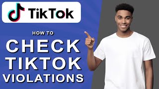 How to check tiktok violations (2024)