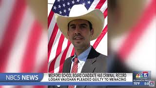 Medford School Board candidate Logan Vaughn has criminal record