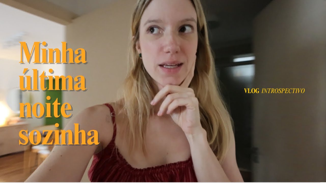 Depois de hoje, tudo vai mudar | Vlog introspectivo sobre vida e mudanças