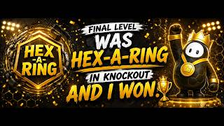 FINAL LEVEL Was HEX-A-RING... AND I WON! 🏆 | Fall Guys Knockout | No Commentary