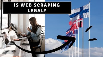 Is Web Scraping Legal? If Yes, What Tools Should You Use, if No, what next?