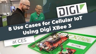 8 Use Cases for Cellular IoT Using Digi XBee 3 at CES