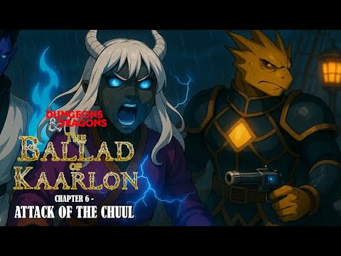 Dungeons And Dragons Ballad Of Kaarlon Episode 6 Attack Of The Chuul 