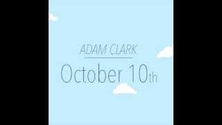 Adam Clark- King Of The Sky Official Teaser