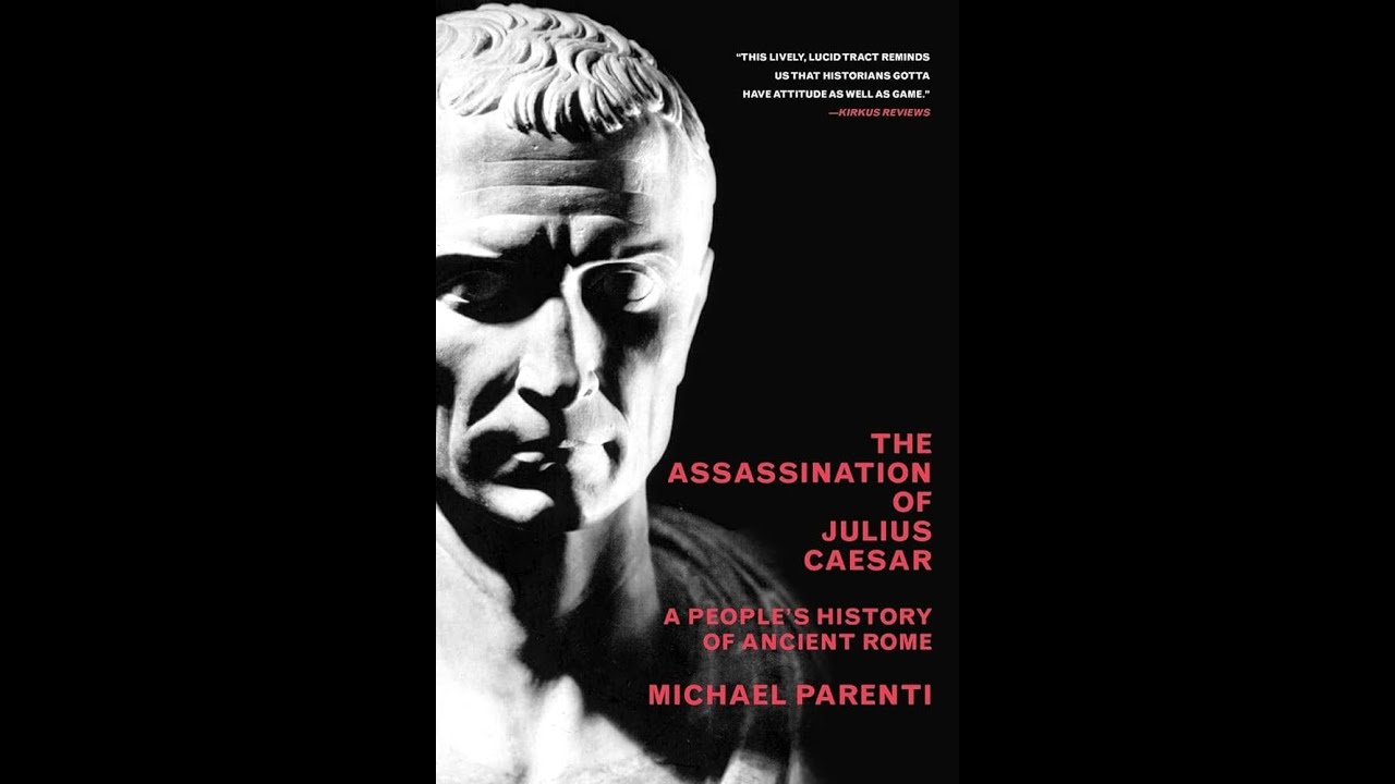[Audiobook] The Assassination of Julius Caesar - Michael Parenti - YouTube