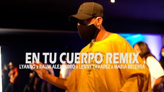 En Tu Cuerpo Remix - Lyanno, Rauw Alejandro, Lenny Tavarez, Maria Be || Coreografía de Jeremy Ramos